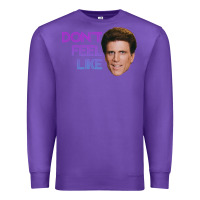 Purple don't feel like danson Premium Sweatshirt - tuanDangUi