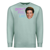 Seafoam don't feel like danson Premium Sweatshirt - tuanDangUi