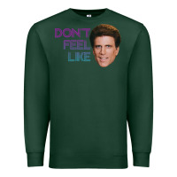 Sports Green don't feel like danson Premium Sweatshirt - tuanDangUi