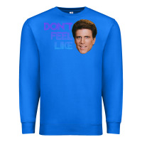 True Royal don't feel like danson Premium Sweatshirt - tuanDangUi