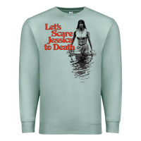 Seafoam let's scare jessica to death Premium Sweatshirt - tuanDangUi