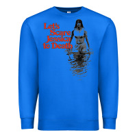 True Royal let's scare jessica to death Premium Sweatshirt - tuanDangUi