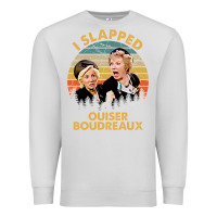 Dove Grey vintage steel magnolias i slapped ouiser boudreaux Premium Sweatshirt - tuanDangUi