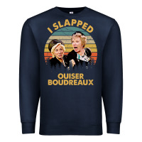 Navy vintage steel magnolias i slapped ouiser boudreaux Premium Sweatshirt - tuanDangUi