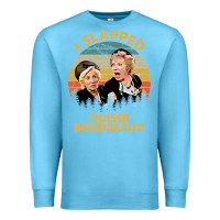 Ocean Blue vintage steel magnolias i slapped ouiser boudreaux Premium Sweatshirt - tuanDangUi
