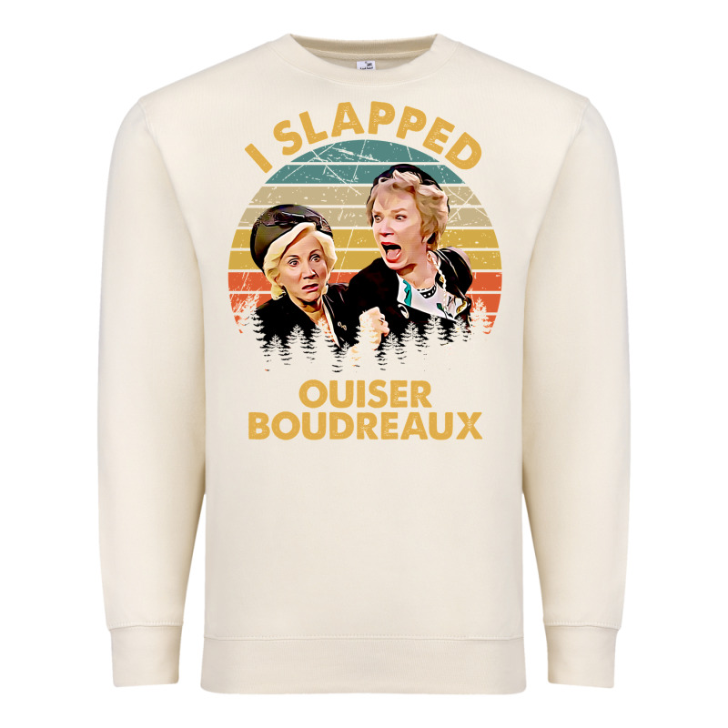 Vintage Steel Magnolias I Slapped Ouiser Boudreaux Premium Sweatshirt by tuanDangUi | Teevron