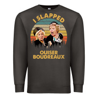 Smoke vintage steel magnolias i slapped ouiser boudreaux Premium Sweatshirt - tuanDangUi
