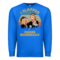 True Royal vintage steel magnolias i slapped ouiser boudreaux Premium Sweatshirt - tuanDangUi