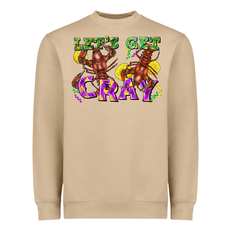 Let's Get Cray Heavyweight Sweatshirt by FaDigitalArtStudio | Teevron