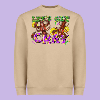 Let's Get Cray Heavyweight Sweatshirt Designed By Fadigitalartstudio