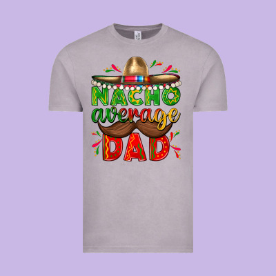 Nacho Average Dad With Mustache Vintage Tee Designed By Texasbilliewilder