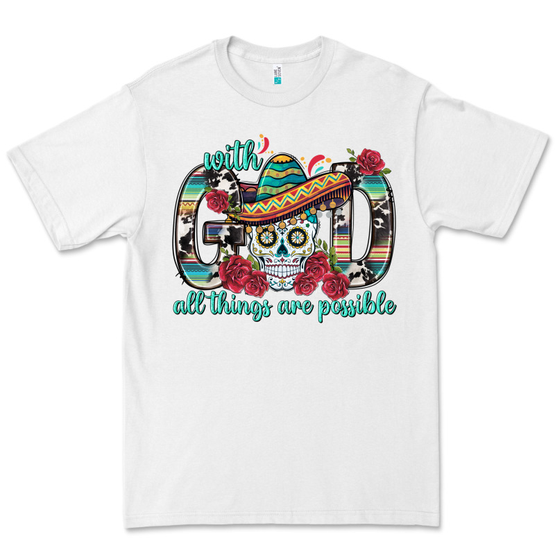 With God All Things Are Possible With Sombrero Sku Premium Tee by BundleAndBundleShop | Teevron