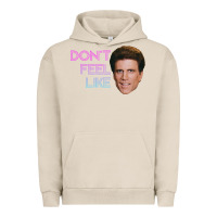 Pigment French Oak don't feel like danson Urban Hoodie - tuanDangUi
