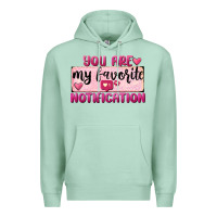 Seafoam You Are My Favorite Notification Premium Hoodie - FaDigitalArtStudio