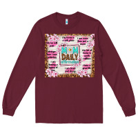 Burgundy mom daily affirmation Long Sleeve Tee - TumblerDesignByShophia