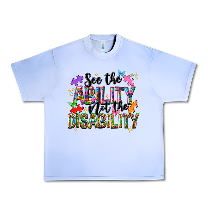 See The Ability Not The Disability Urban Heavy Tee by NancyCooperArtShop | Teevron