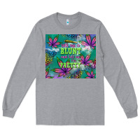 Heather Grey roll me a blunt and tell me i'm pretty Long Sleeve Tee - TumblerDesignByShophia