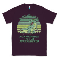 Plum Don t Mess With Mamasaurus You ll Get Jurasskicked Classic Tee - Bettercallsaul
