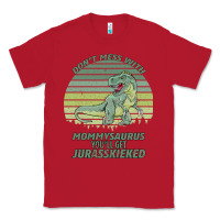 Red Don t Mess With Mamasaurus You ll Get Jurasskicked Classic Tee - Bettercallsaul