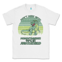 White Don t Mess With Mamasaurus You ll Get Jurasskicked Classic Tee - Bettercallsaul