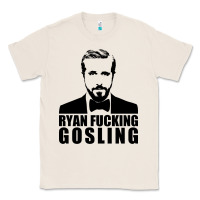 Natural ryan fucking gosling Classic Tee - tuanDangUi