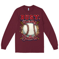 Burgundy Busy raising ballers Long Sleeve Tee - HowdyJamesFarm