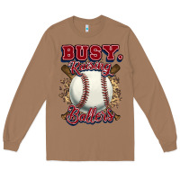 Toasted Coconut Busy raising ballers Long Sleeve Tee - HowdyJamesFarm