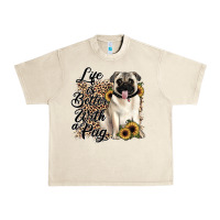 Sandshell life is better with a pug Urban Heavy Tee - JahusDesignShop