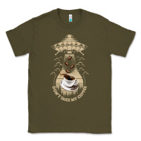 Army Green Don't Take My Coffee Classic Tee - Bettercallsaul