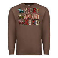 Chestnut be merry be jolly be kind Premium Sweatshirt - SublimationCraftShop
