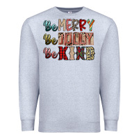 Heather Grey be merry be jolly be kind Premium Sweatshirt - SublimationCraftShop