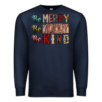 Navy be merry be jolly be kind Premium Sweatshirt - SublimationCraftShop