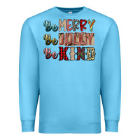 Ocean Blue be merry be jolly be kind Premium Sweatshirt - SublimationCraftShop