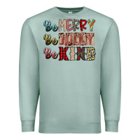 Seafoam be merry be jolly be kind Premium Sweatshirt - SublimationCraftShop