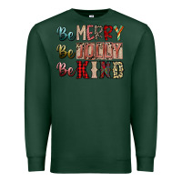 Sports Green be merry be jolly be kind Premium Sweatshirt - SublimationCraftShop