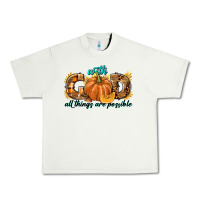 Pistachio With God All Things Are Possible Urban Heavy Tee - texasbilliewilder