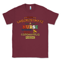 Burgundy Never Underestimate A Nurse Classic Tee - Bettercallsaul