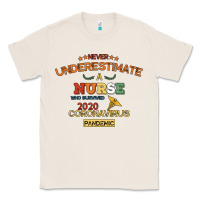Never Underestimate A Nurse Classic Tee | Teevron