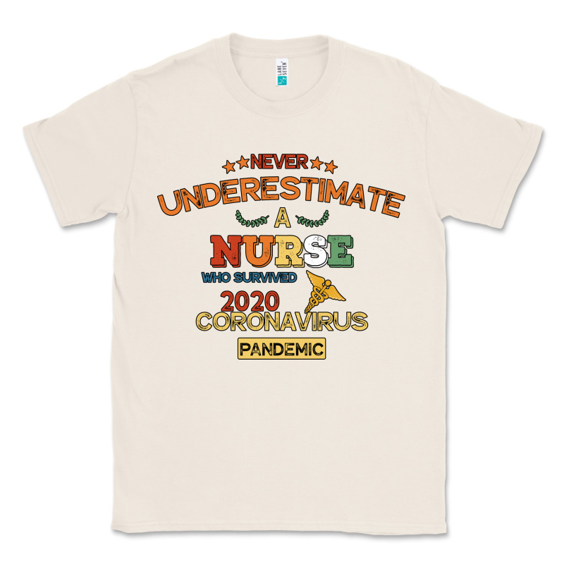 Never Underestimate A Nurse Classic Tee by Bettercallsaul | Teevron