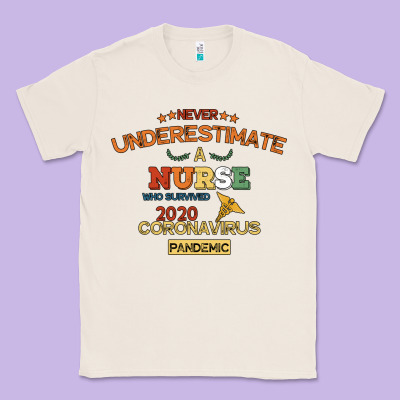 Never Underestimate A Nurse Classic Tee Designed By Bettercallsaul