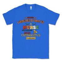 True Royal Never Underestimate A Nurse Classic Tee - Bettercallsaul
