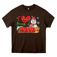 Chocolate Brown i love being a nana Heavy Core Tee - MaliasSmallBusiness