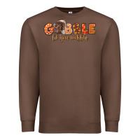 Chestnut Gobble Gobble Til You Wobble Premium Sweatshirt - LillyAllenDesigns