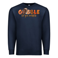 Navy Gobble Gobble Til You Wobble Premium Sweatshirt - LillyAllenDesigns