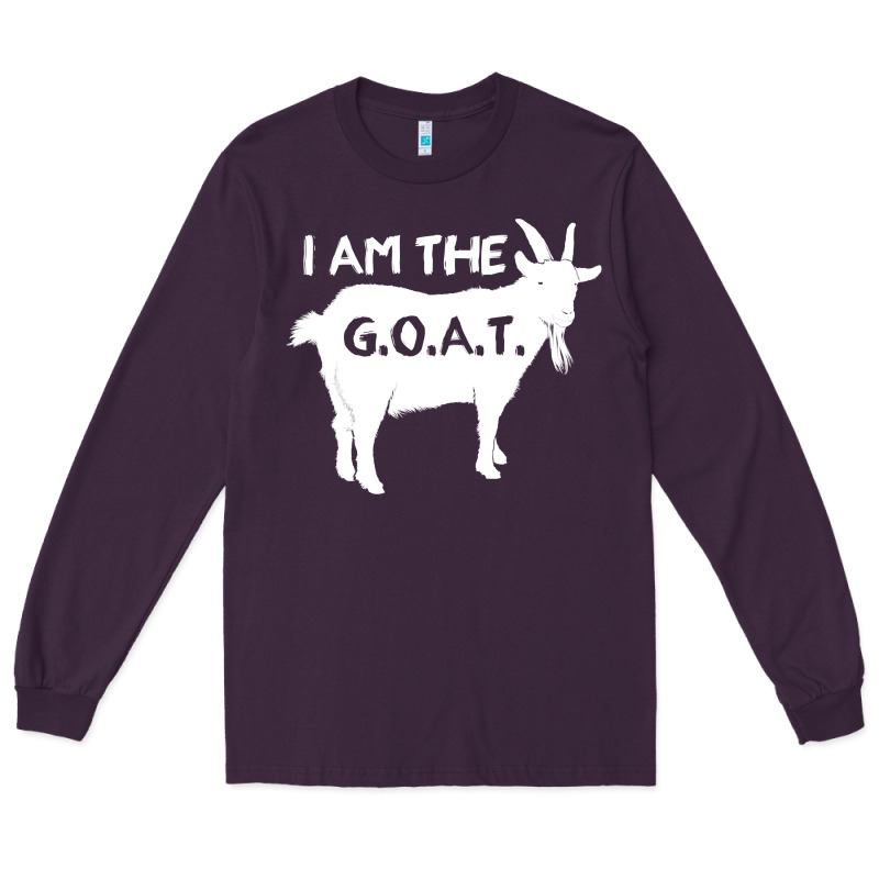 I Am The G.o.a.t. Greatest Of All Time Athletics G Long Sleeve Tee by tuanDangUi | Teevron