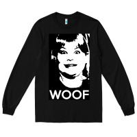 Black buzz your girlfriend   woof! Long Sleeve Tee - tuanDangUi