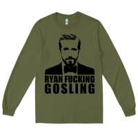 Army Green ryan fucking gosling Long Sleeve Tee - tuanDangUi