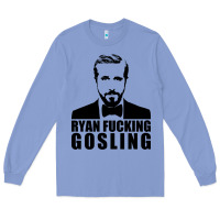 Colony Blue ryan fucking gosling Long Sleeve Tee - tuanDangUi