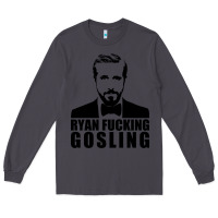 Smoke ryan fucking gosling Long Sleeve Tee - tuanDangUi