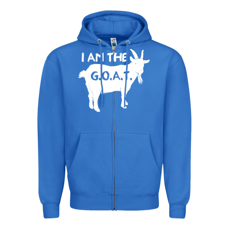 I Am The G.o.a.t. Greatest Of All Time Athletics G Zipper Hoodie by tuanDangUi | Teevron
